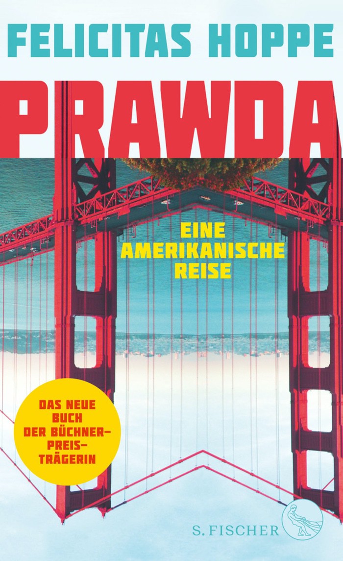 Felicitas Hoppe: Prawda. Eine amerikanische Reise